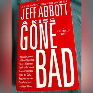 A Kiss Gone Bad by Jeff Abbott